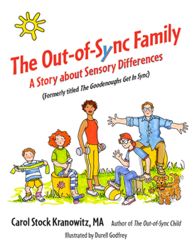 Hardcover The Out-Of-Sync Family: A Story about Sensory Differences Book