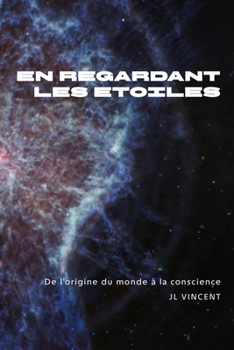 En regardant les étoiles: En regardant les étoiles (French Edition)
