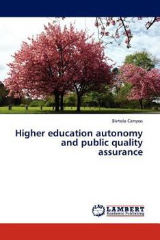 Paperback Higher Education Autonomy and Public Quality Assurance Book