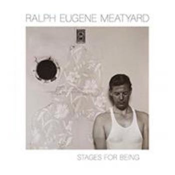 Hardcover Ralph Eugene Meatyard: Stages for Being Book