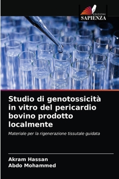 Paperback Studio di genotossicità in vitro del pericardio bovino prodotto localmente [Italian] Book