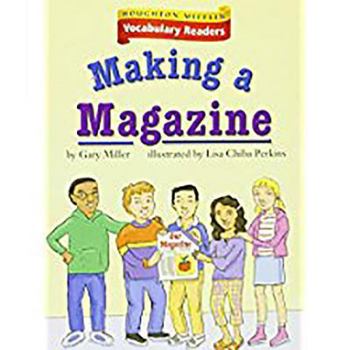 Paperback Houghton Mifflin Vocabulary Readers: Theme 4.4 Level 5 Making a Magazine Book