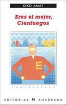 Paperback Eres el mejor, Cienfuegos [Spanish] Book