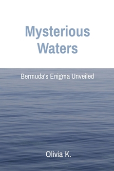 Paperback Mysterious Waters: Bermuda's Enigma Unveiled Book