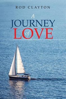 Paperback A Journey of Love Book