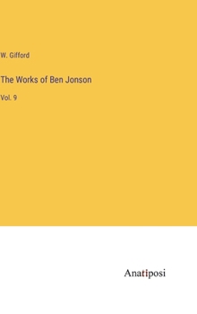 Hardcover The Works of Ben Jonson: Vol. 9 Book