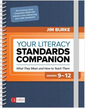 Spiral-bound Your Literacy Standards Companion, Grades 9-12: What They Mean and How to Teach Them Book