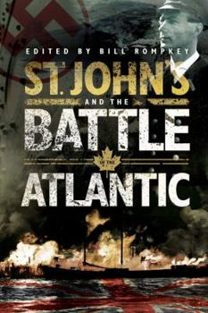 Hardcover St. John's and the Battle of the Atlantic Book