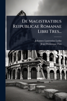 Paperback De Magistratibus Reipublicae Romanae Libri Tres... [Latin] Book