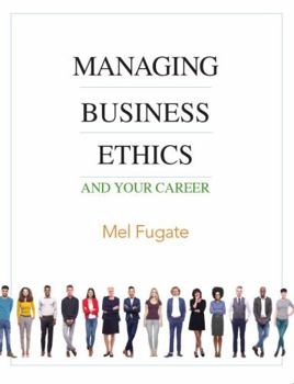 Loose Leaf Managing Business Ethics: And Your Career Book