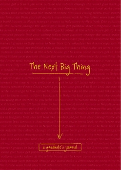 Paperback The Next Big Thing: A Graduate's Journal Book