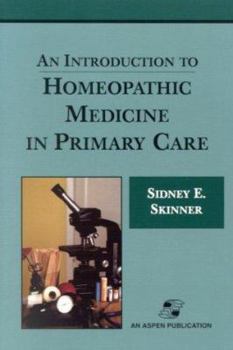 Paperback An Introduction to Homeopathic Medicine in Primary Care Book