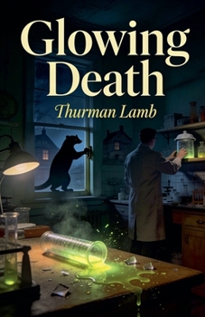 Glowing Death (A Mike Stevens Mystery-Adventure)