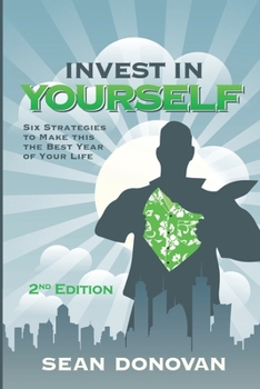 Paperback Invest in Yourself: Six Strategies to Make This the Best Year of Your Life Book