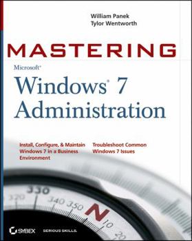 Paperback Mastering Microsoft Windows 7 Administration Book