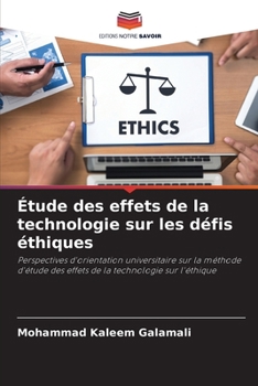 Paperback Étude des effets de la technologie sur les défis éthiques [French] Book