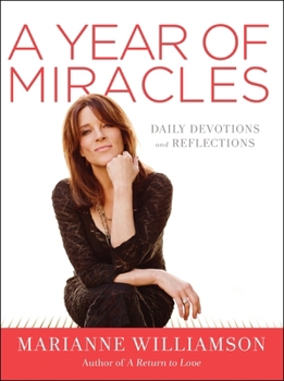 Hardcover A Year of Miracles: Daily Devotions and Reflections Book