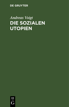 Hardcover Die Sozialen Utopien: Fünf Vorträge [German] Book