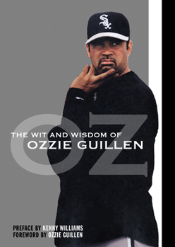 Paperback The Wit and Wisdom of Ozzie Guillen Book