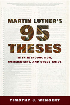 Paperback Martin Luther's Ninety-Five Theses: With Introduction, Commentary, and Study Guide Book