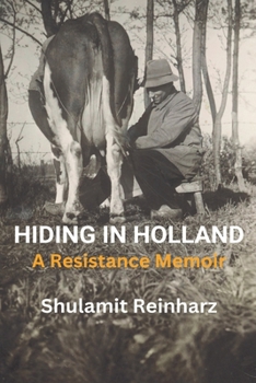 Paperback Hiding in Holland: A Resistance Memoir Book