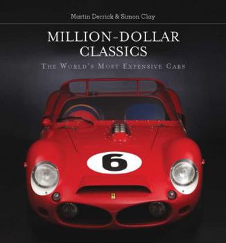 Hardcover Million-Dollar Classics: The World's Most Expensive Cars Book