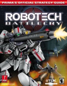 Paperback Robotech: Battlecry: Prima's Official Strategy Guide Book