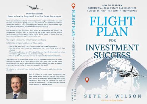 Paperback Flight Plan for Investment Success: How to Perform Commercial Real Estate Due Diligence for Ultra-High-Net-Worth Family Investors Book