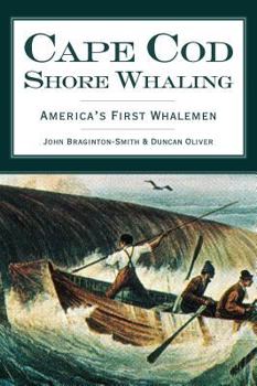 Hardcover Cape Cod Shore Whaling: America's First Whalemen Book