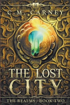 The Lost City - Book #2 of the Realms