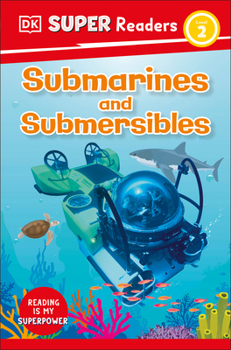Paperback DK Super Readers Level 2 Submarines and Submersibles Book
