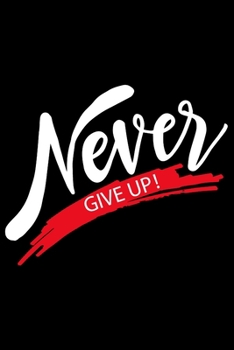 Never Give Up: Feel Good Reflection Quote for Work | Employee Co-Worker Appreciation Present Idea | Office Holiday Party Gift Exchange