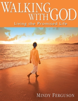 Paperback Walking with God: Living the Promised Life Book