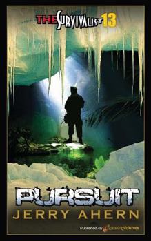 Pursuit - Book #13 of the Survivalist