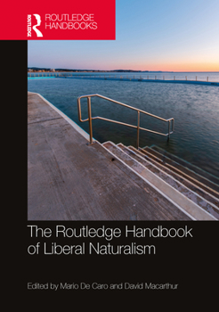 Hardcover The Routledge Handbook of Liberal Naturalism Book