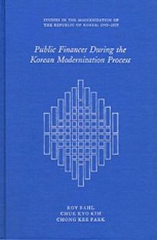 Hardcover Public Finance During the Korean Modernization Process Book