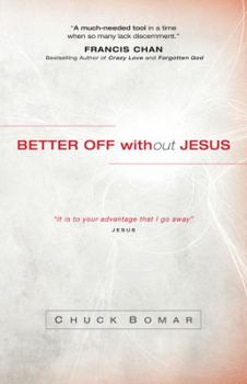 Paperback Better Off Without Jesus Book