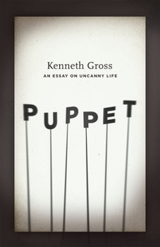 Hardcover Puppet: An Essay on Uncanny Life Book