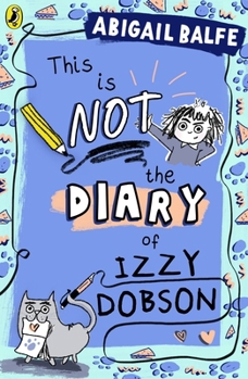 Paperback This is NOT the Diary of Izzy Dobson Book