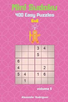 Paperback Mini Sudoku Puzzles - 400 Easy 6x6 vol. 5 Book
