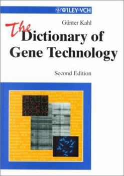 Hardcover The Dictionary of Gene Technology: Genomics, Transcriptomics, Proteomics Book