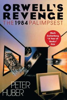 Paperback Orwell's Revenge: The 1984 Palimpsest Book