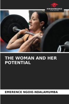 Paperback The Woman and Her Potential Book