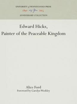 Hardcover Edward Hicks, Painter of the Peaceable Kingdom Book