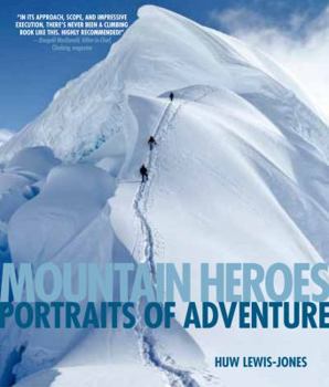 Paperback Mountain Heroes: Portraits of Adventure Book