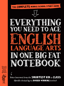 Everything You Need to Ace English Language Arts in One Big Fat Notebook: The Complete Middle School Study Guide - Book  of the Everything You Need...in One Big Fat Notebook