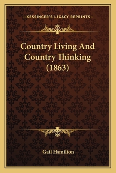 Paperback Country Living And Country Thinking (1863) Book