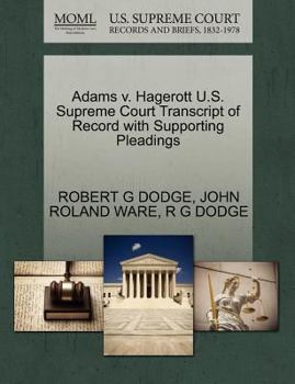 Paperback Adams V. Hagerott U.S. Supreme Court Transcript of Record with Supporting Pleadings Book