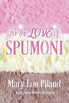 Paperback For The Love of Spumoni Book