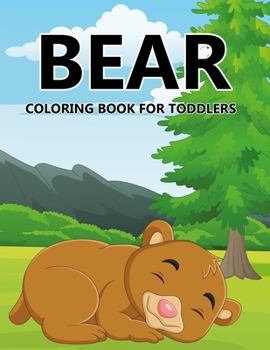 Paperback Bear Coloring Book For Toddlers Book